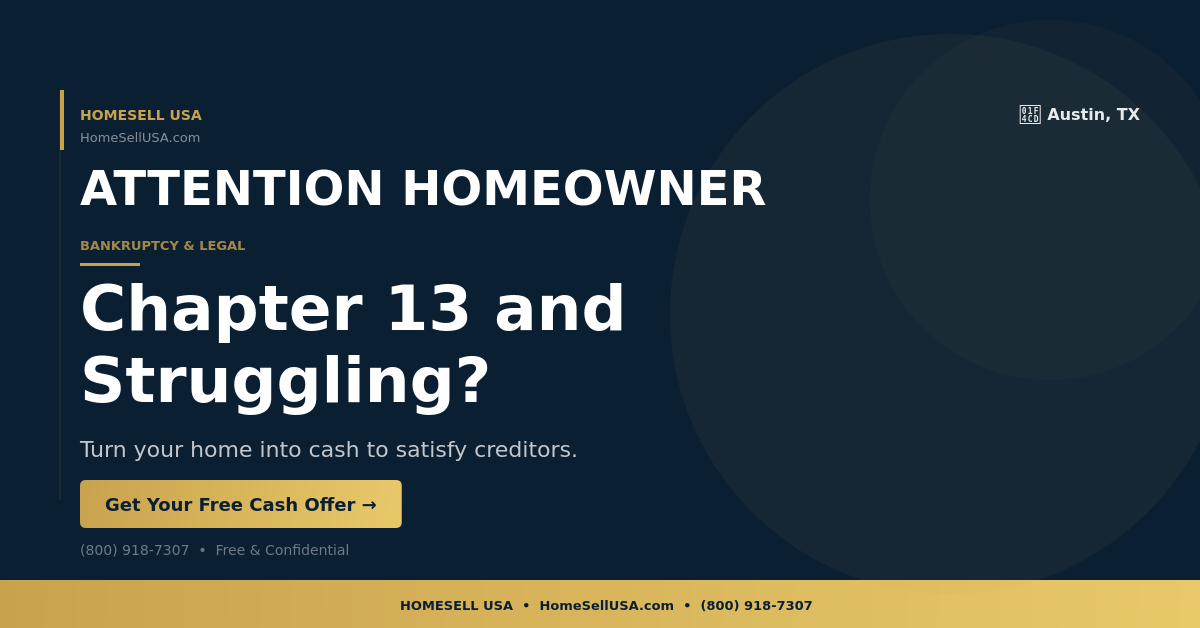 Chapter 13 and Struggling? - Austin, TX - HOMESELL USA