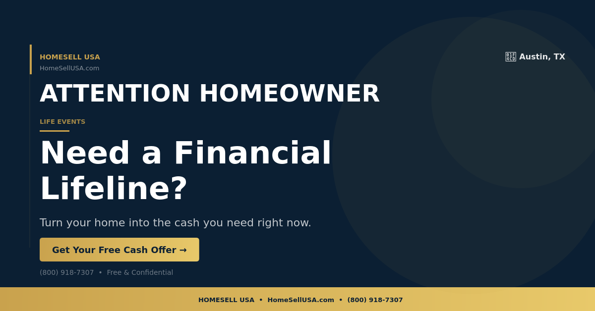 Need a Financial Lifeline? - Austin, TX - HOMESELL USA
