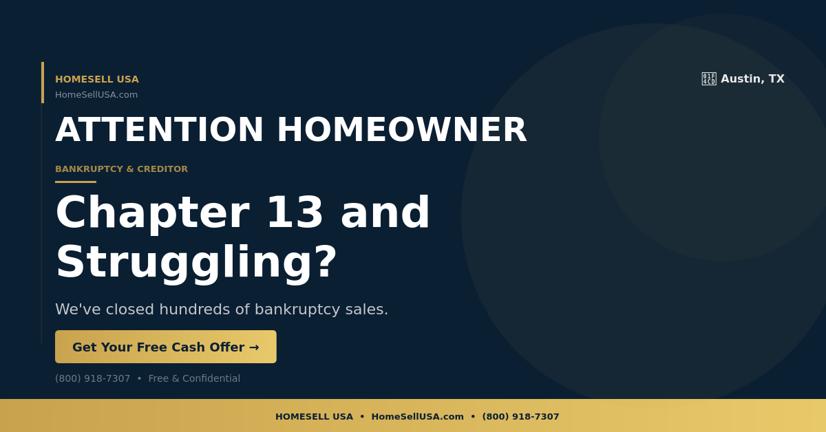 Chapter 13 and Struggling? - Austin, TX - HOMESELL USA