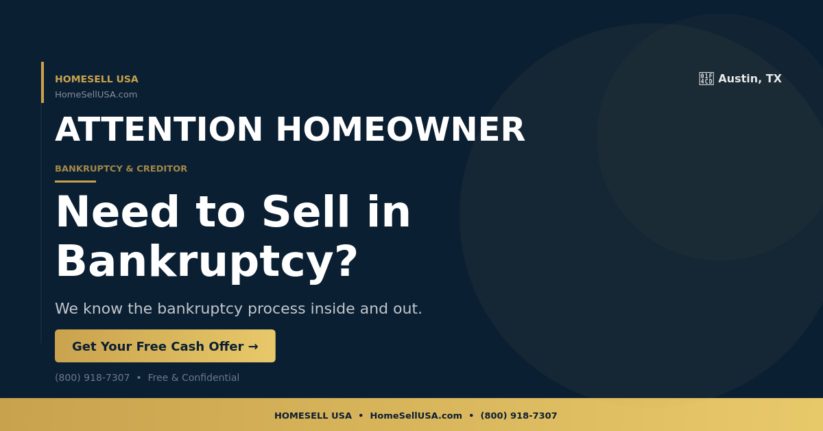 Need to Sell in Bankruptcy? - Austin, TX - HOMESELL USA