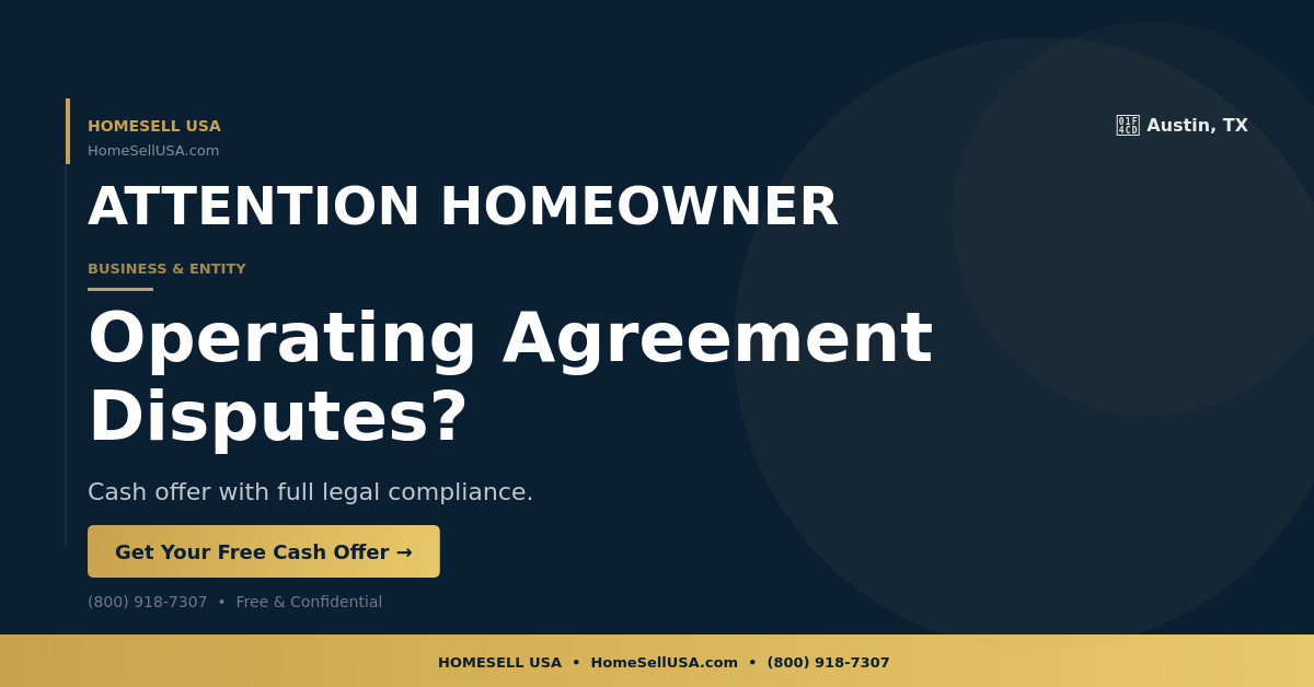 Operating Agreement Disputes? - Austin, TX - HOMESELL USA
