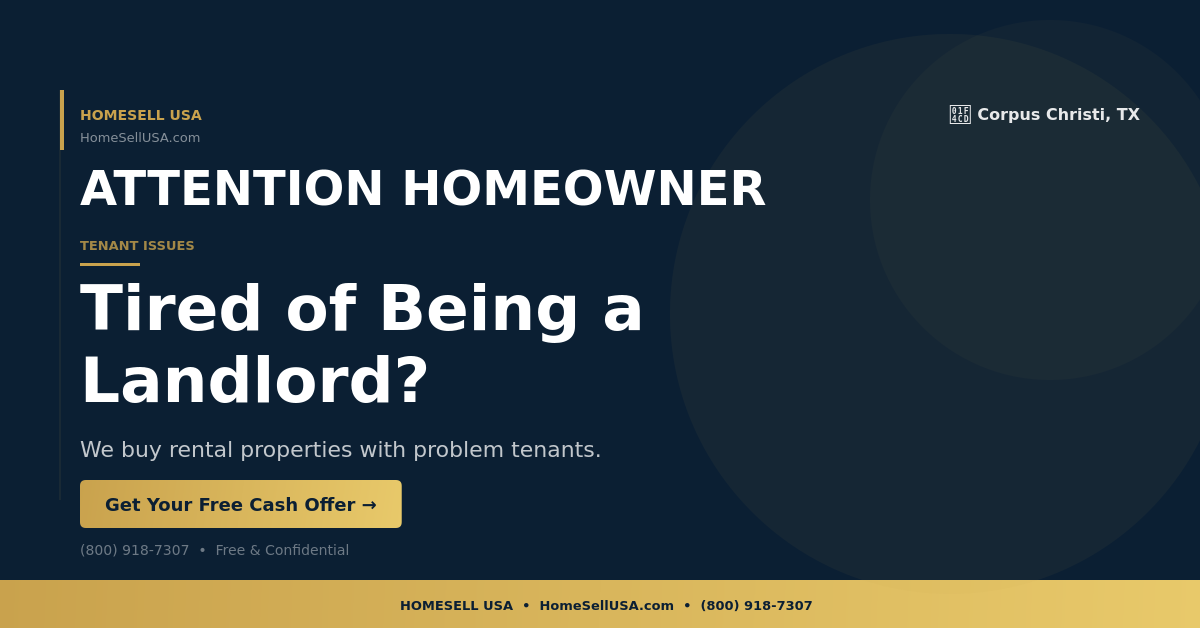 Tired of Being a Landlord? - Corpus Christi, TX - HOMESELL USA