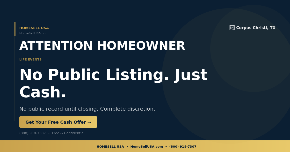 No Public Listing. Just Cash. - Corpus Christi, TX - HOMESELL USA