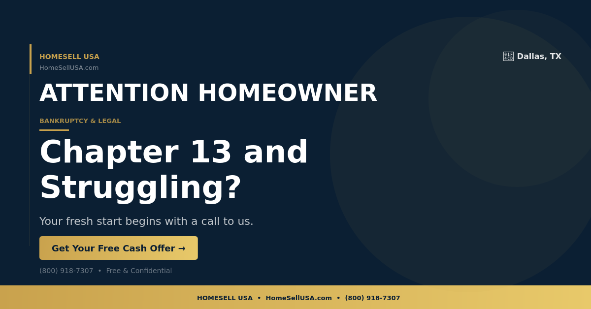 Chapter 13 and Struggling? - Dallas, TX - HOMESELL USA