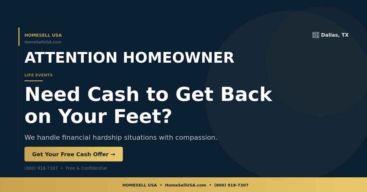 Need Cash to Get Back on Your Feet? - Dallas, TX - HOMESELL USA