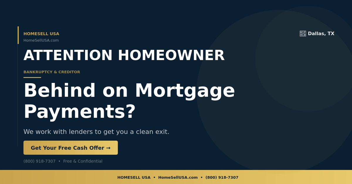 Behind on Mortgage Payments? - Dallas, TX - HOMESELL USA