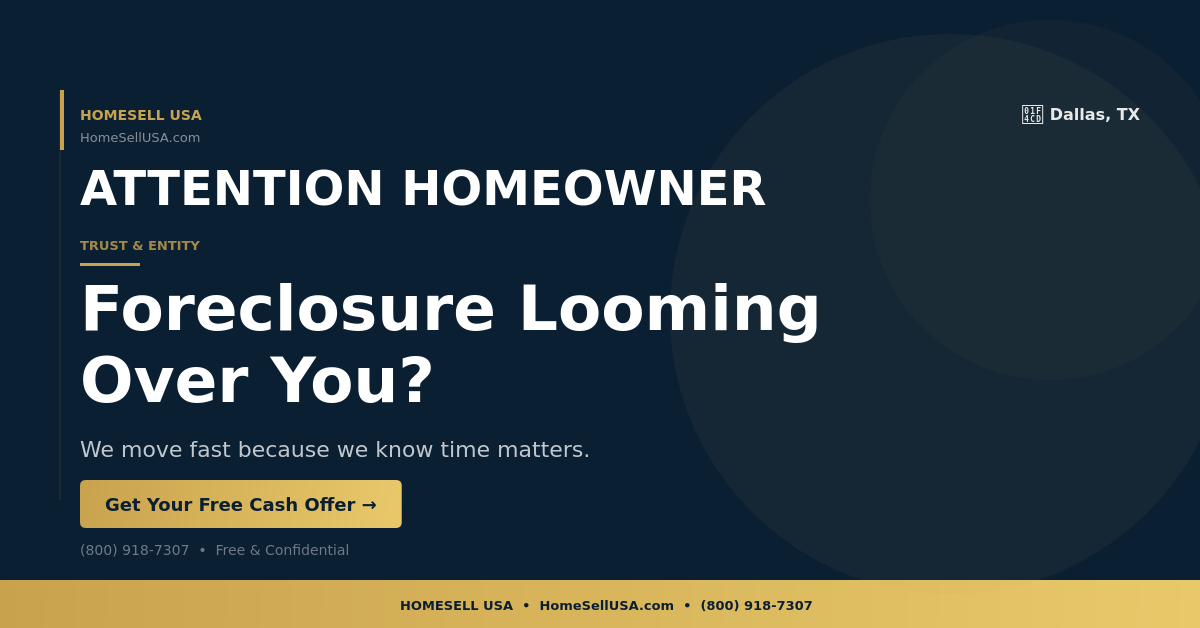 Foreclosure Looming Over You? - Dallas, TX - HOMESELL USA