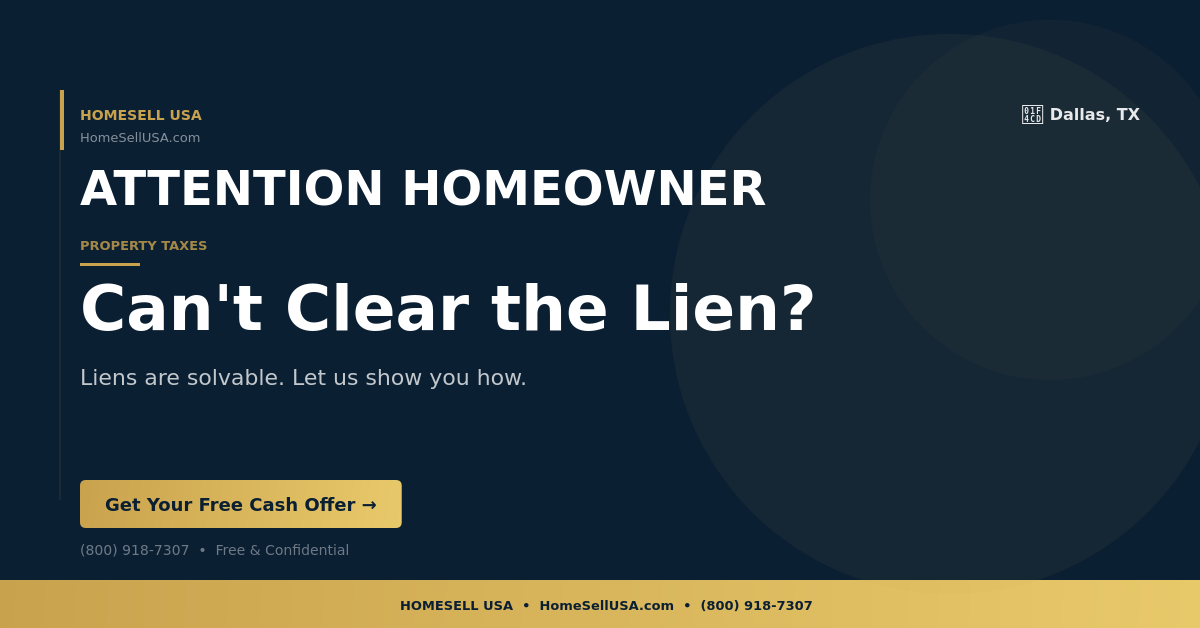 Can't Clear the Lien? - Dallas, TX - HOMESELL USA