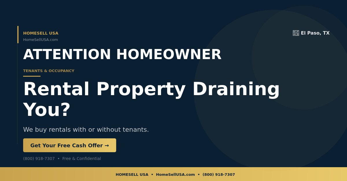 Rental Property Draining You? - El Paso, TX - HOMESELL USA