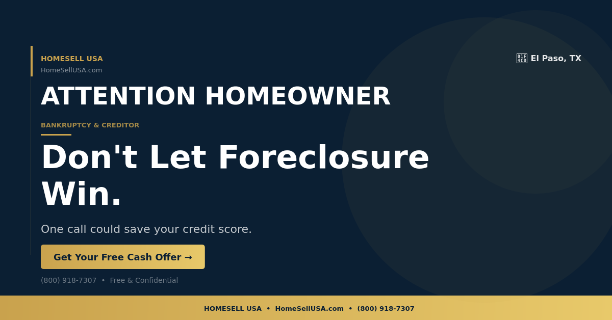 Don't Let Foreclosure Win. - El Paso, TX - HOMESELL USA