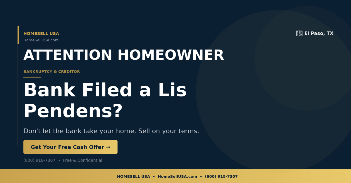 Bank Filed a Lis Pendens? - El Paso, TX - HOMESELL USA