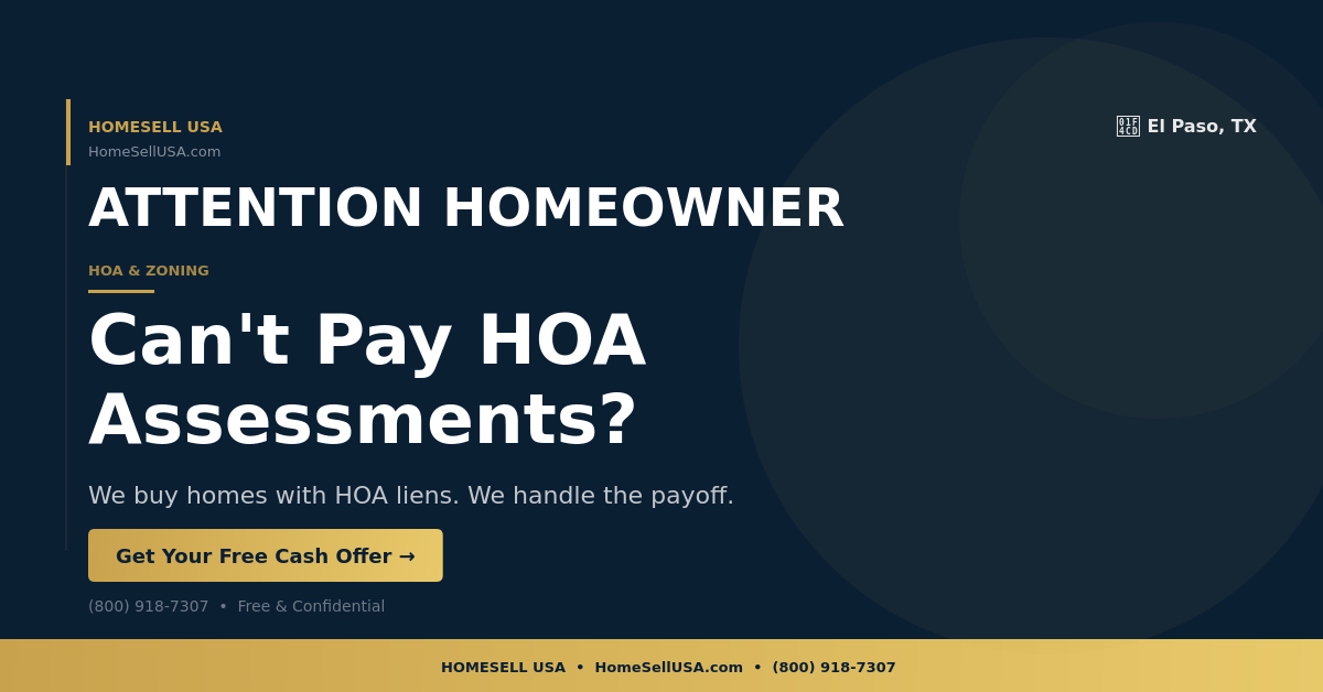 Can't Pay HOA Assessments? - El Paso, TX - HOMESELL USA