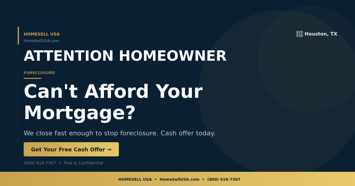 Can't Afford Your Mortgage? - Houston, TX - HOMESELL USA