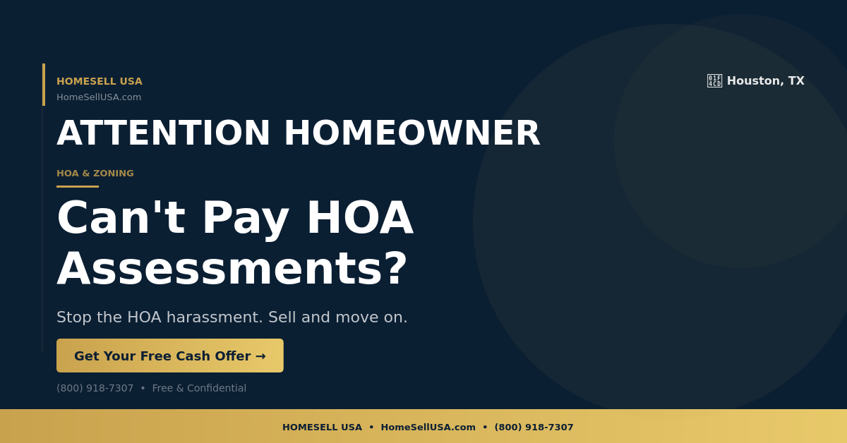 Can't Pay HOA Assessments? - Houston, TX - HOMESELL USA