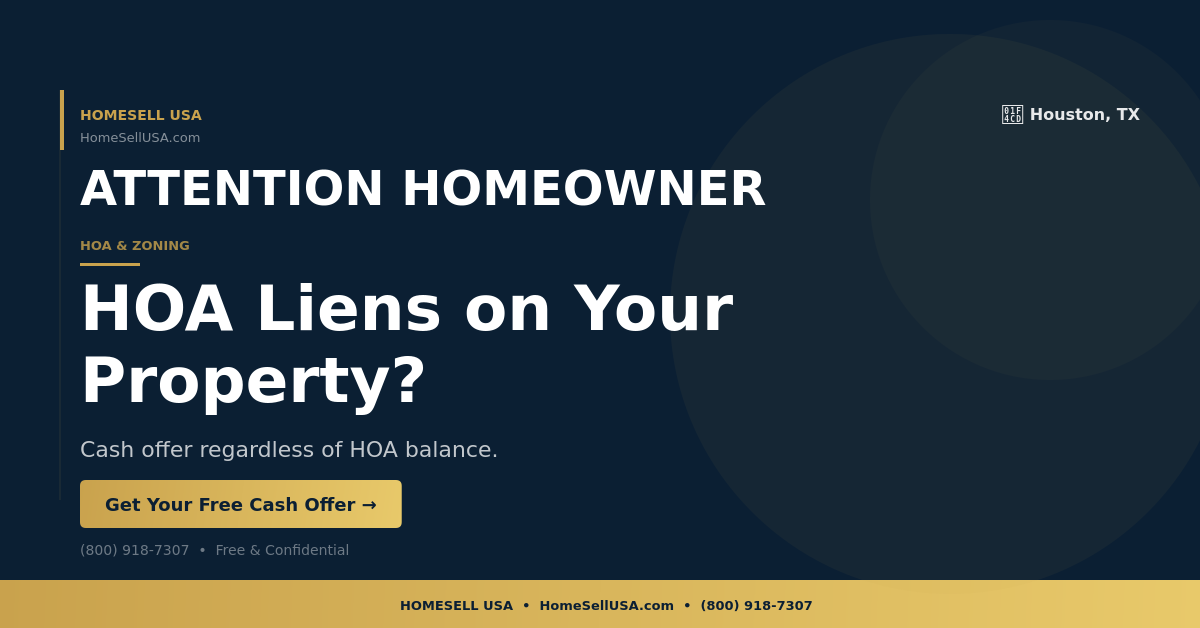 HOA Liens on Your Property? - Houston, TX - HOMESELL USA