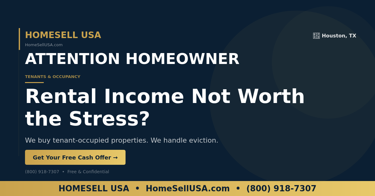 Rental Income Not Worth the Stress? - Houston, TX - HOMESELL USA
