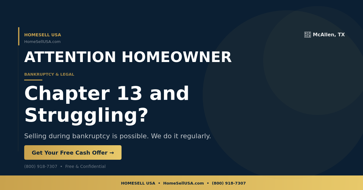 Chapter 13 and Struggling? - McAllen, TX - HOMESELL USA