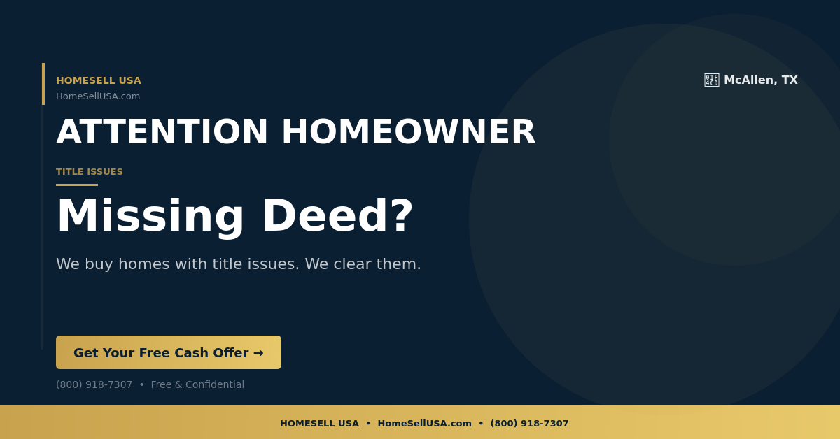 Missing Deed? - McAllen, TX - HOMESELL USA