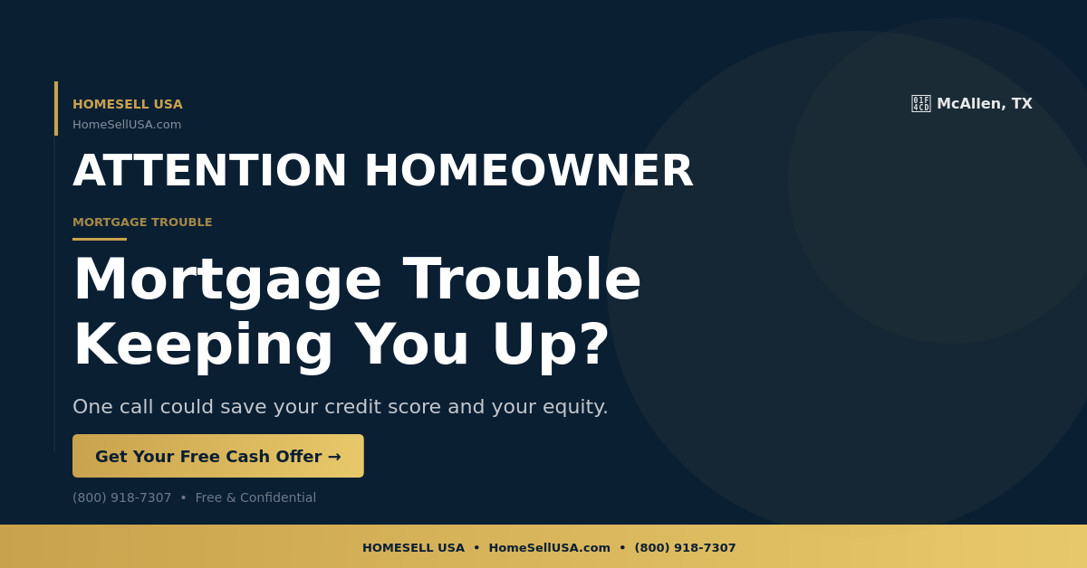 Mortgage Trouble Keeping You Up? - McAllen, TX - HOMESELL USA