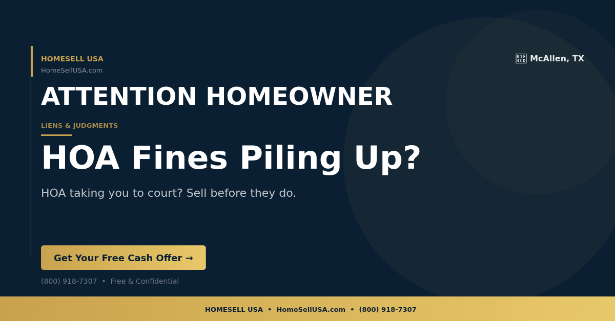 HOA Fines Piling Up? - McAllen, TX - HOMESELL USA