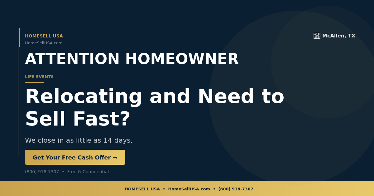 Relocating and Need to Sell Fast? - McAllen, TX - HOMESELL USA