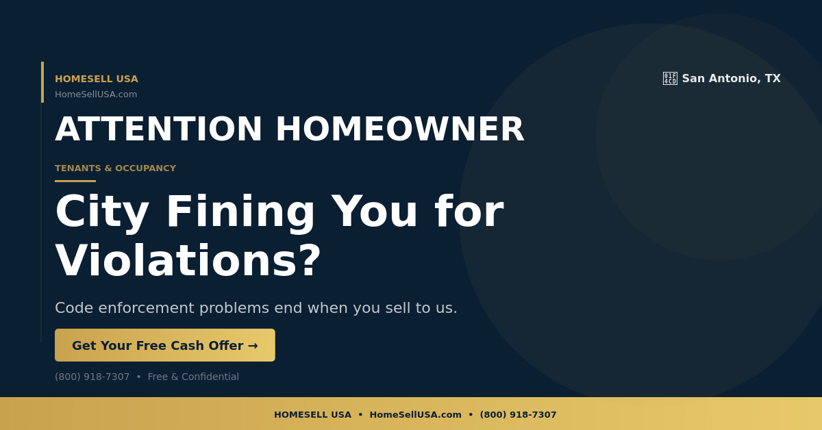 City Fining You for Violations? - San Antonio, TX - HOMESELL USA
