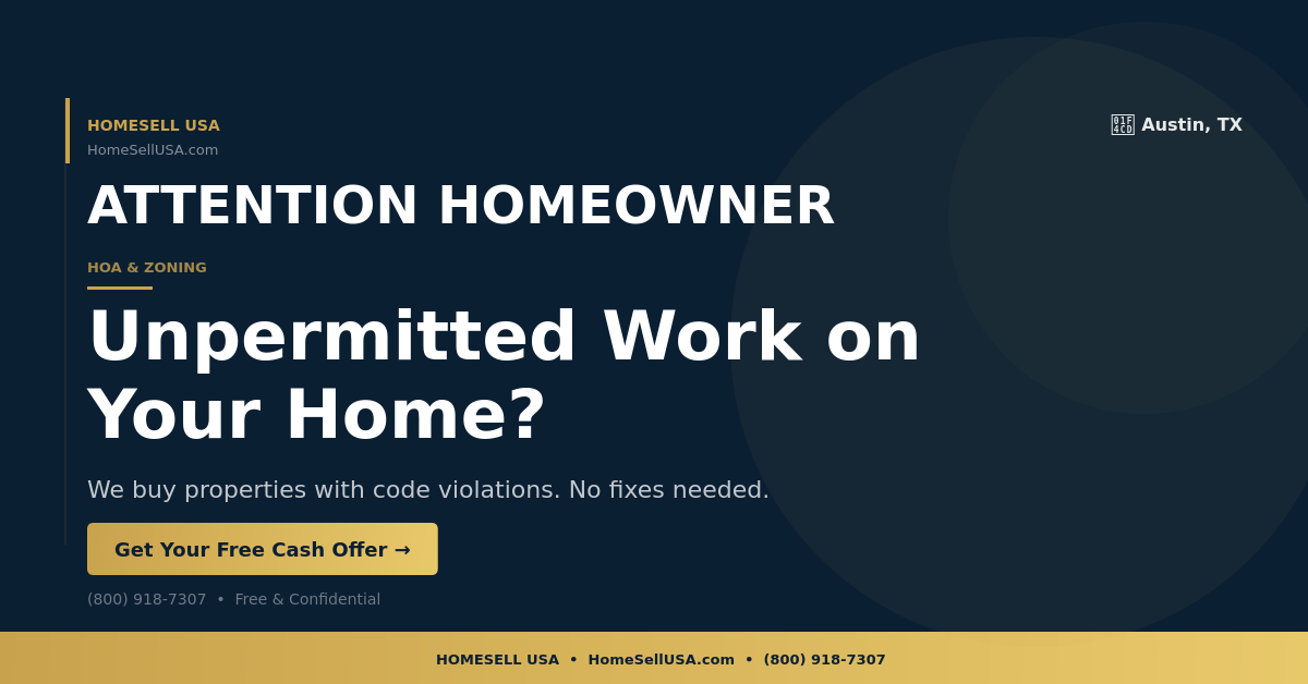 Unpermitted Work on Your Home? - Austin, TX - HOMESELL USA