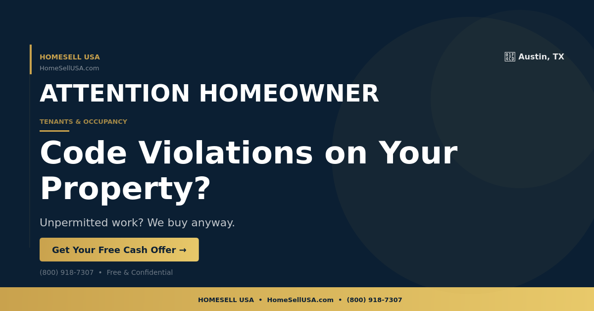 Code Violations on Your Property? - Austin, TX - HOMESELL USA