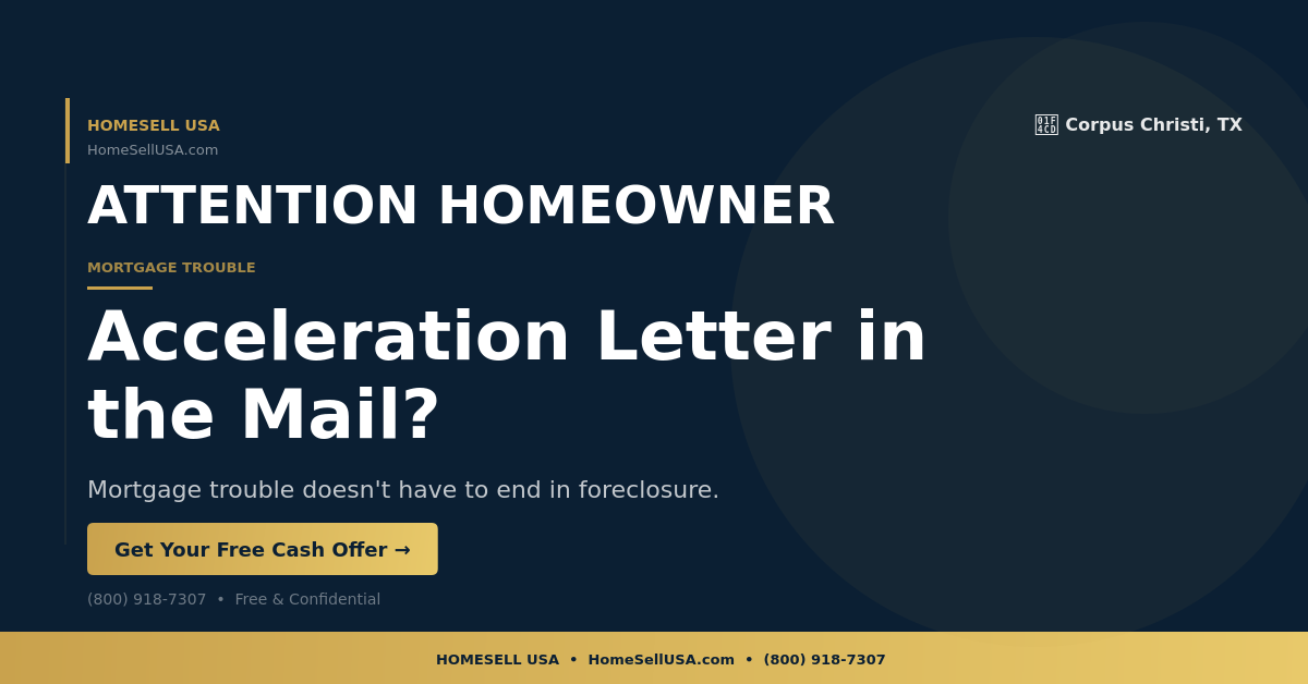 Acceleration Letter in the Mail? - Corpus Christi, TX - HOMESELL USA