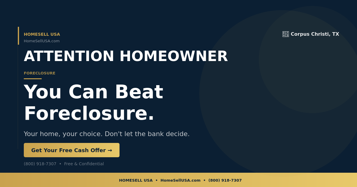You Can Beat Foreclosure. - Corpus Christi, TX - HOMESELL USA