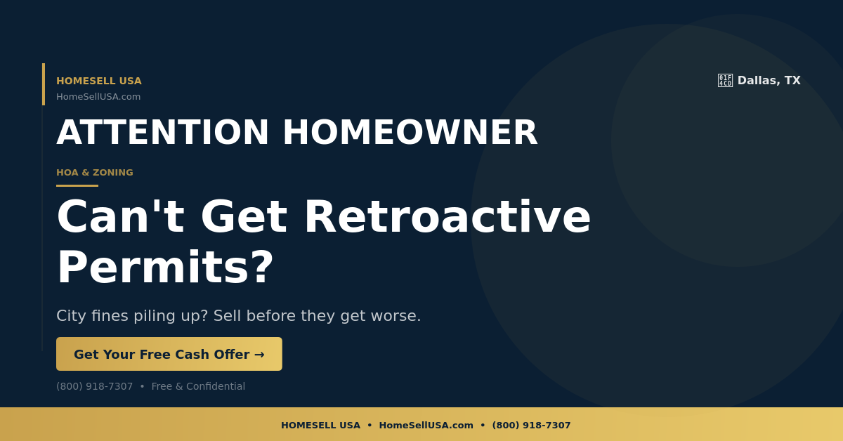 Can't Get Retroactive Permits? - Dallas, TX - HOMESELL USA