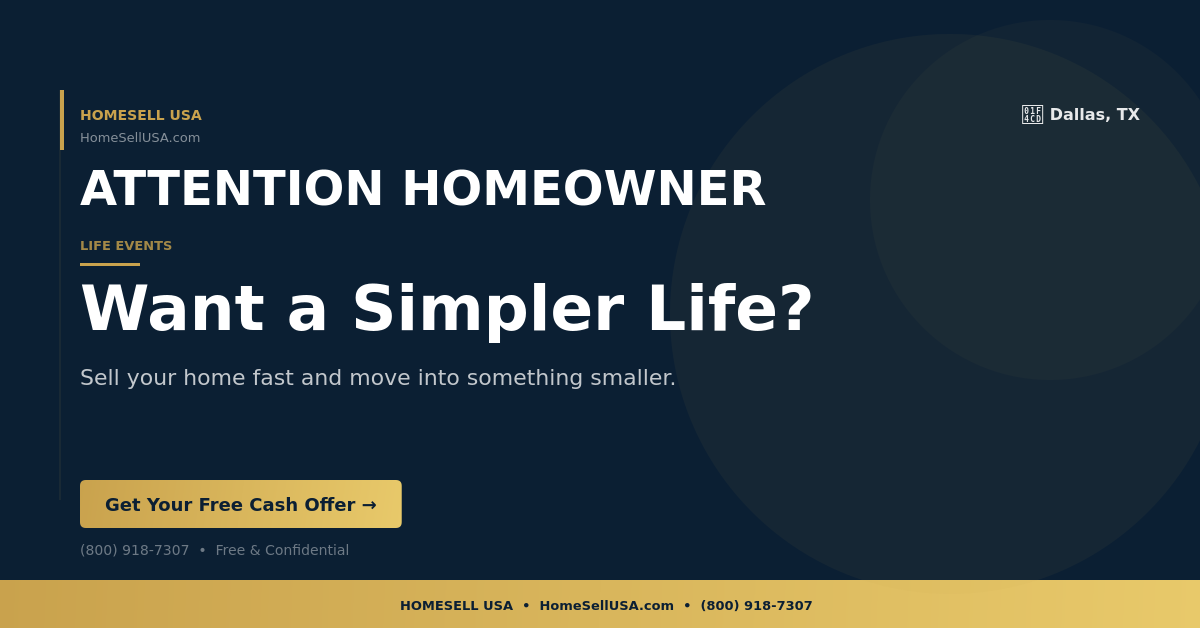 Want a Simpler Life? - Dallas, TX - HOMESELL USA