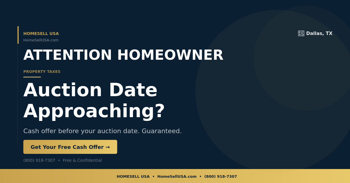 Auction Date Approaching? - Dallas, TX - HOMESELL USA