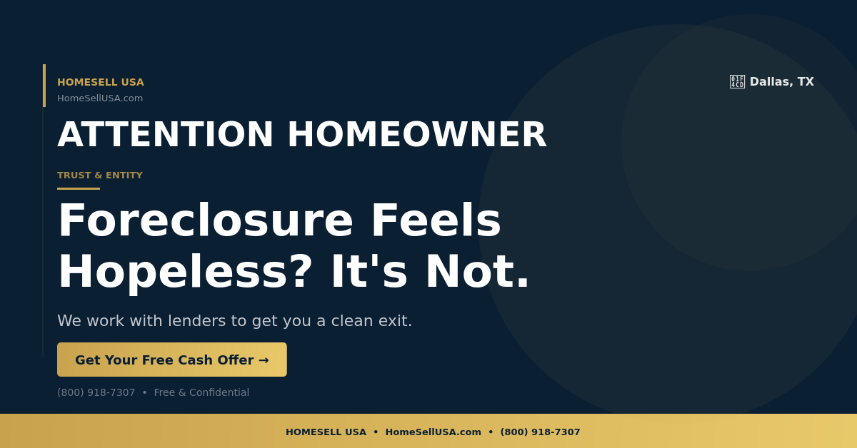 Foreclosure Feels Hopeless? It's Not. - Dallas, TX - HOMESELL USA
