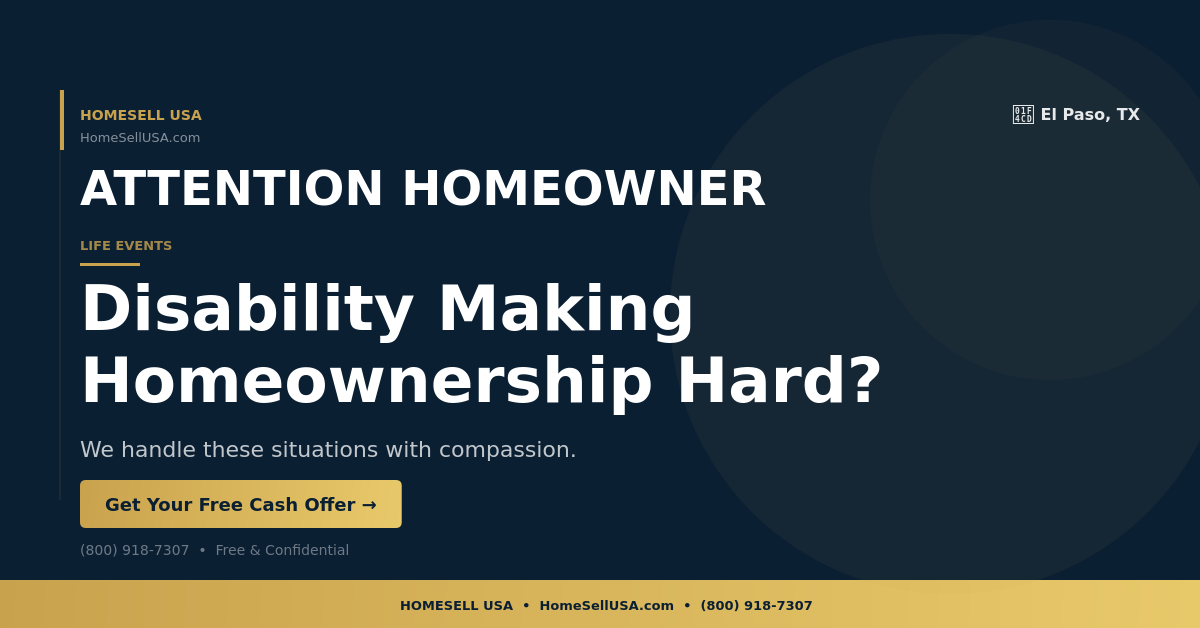 Disability Making Homeownership Hard? - El Paso, TX - HOMESELL USA