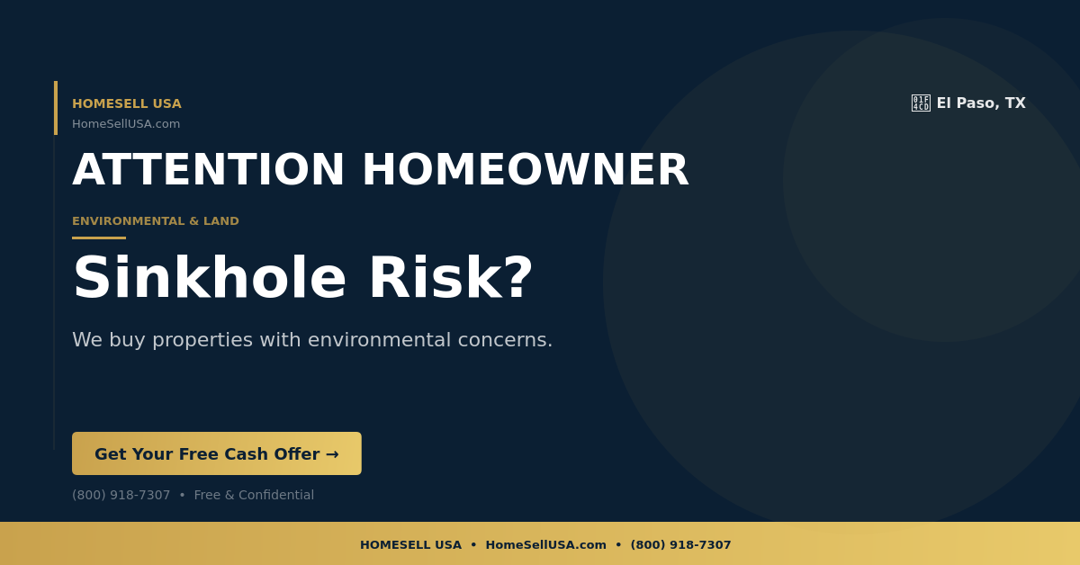 Sinkhole Risk? - El Paso, TX - HOMESELL USA