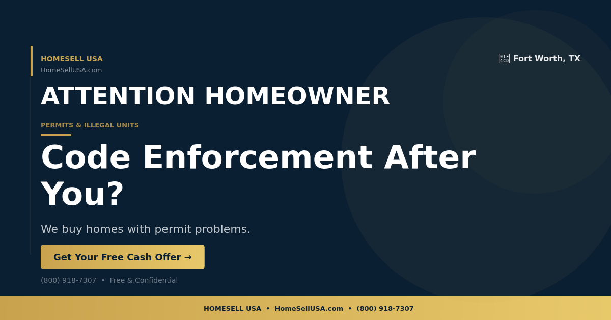 Code Enforcement After You? - Fort Worth, TX - HOMESELL USA