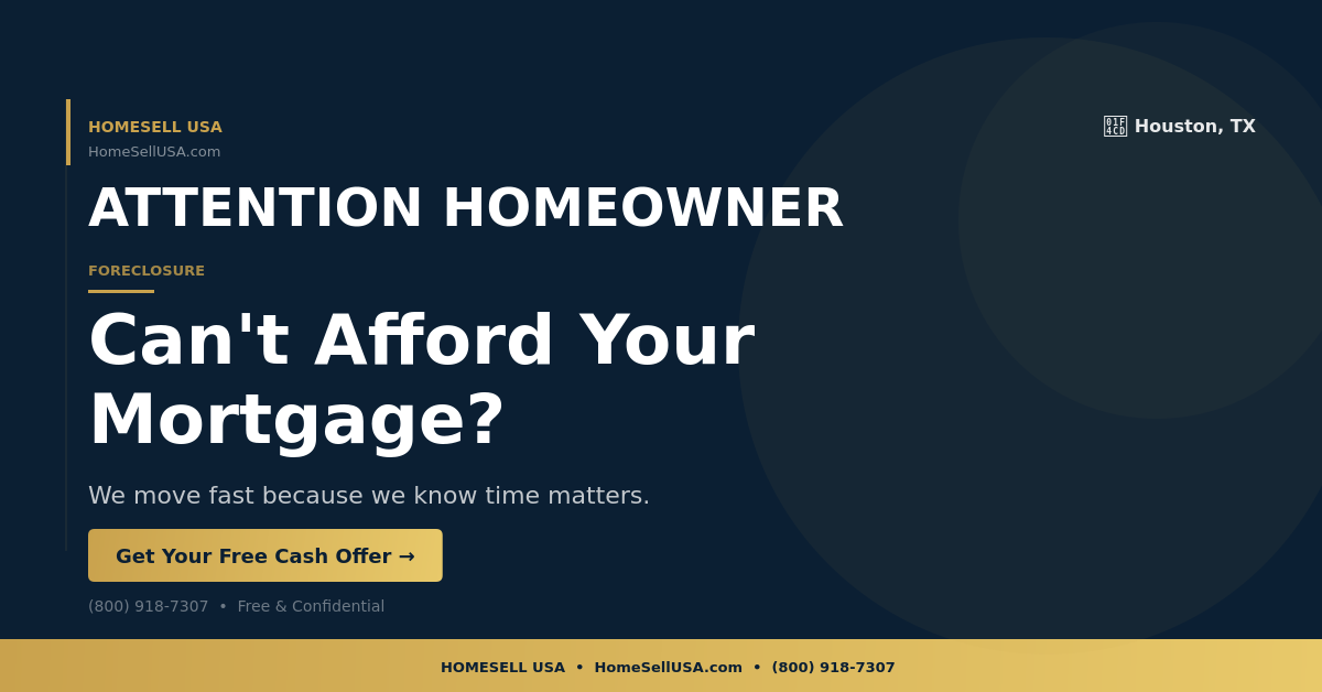 Can't Afford Your Mortgage? - Houston, TX - HOMESELL USA