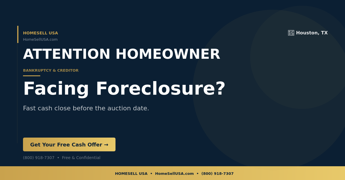 Facing Foreclosure? - Houston, TX - HOMESELL USA
