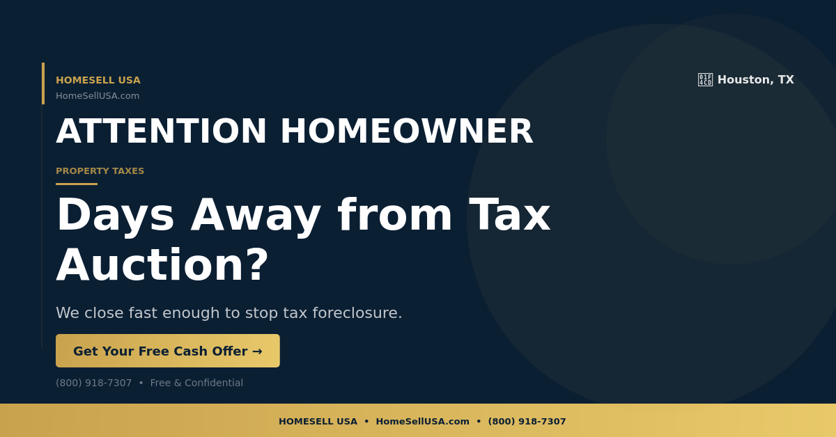 Days Away from Tax Auction? - Houston, TX - HOMESELL USA