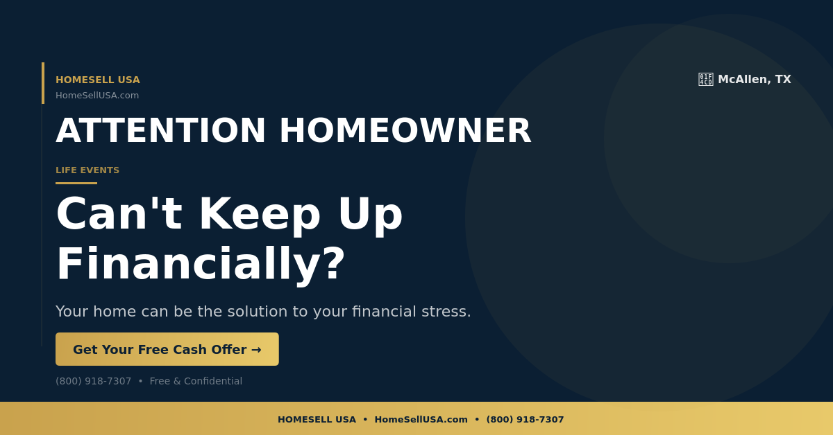 Can't Keep Up Financially? - McAllen, TX - HOMESELL USA