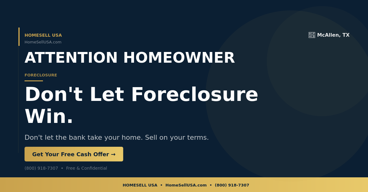 Don't Let Foreclosure Win. - McAllen, TX - HOMESELL USA