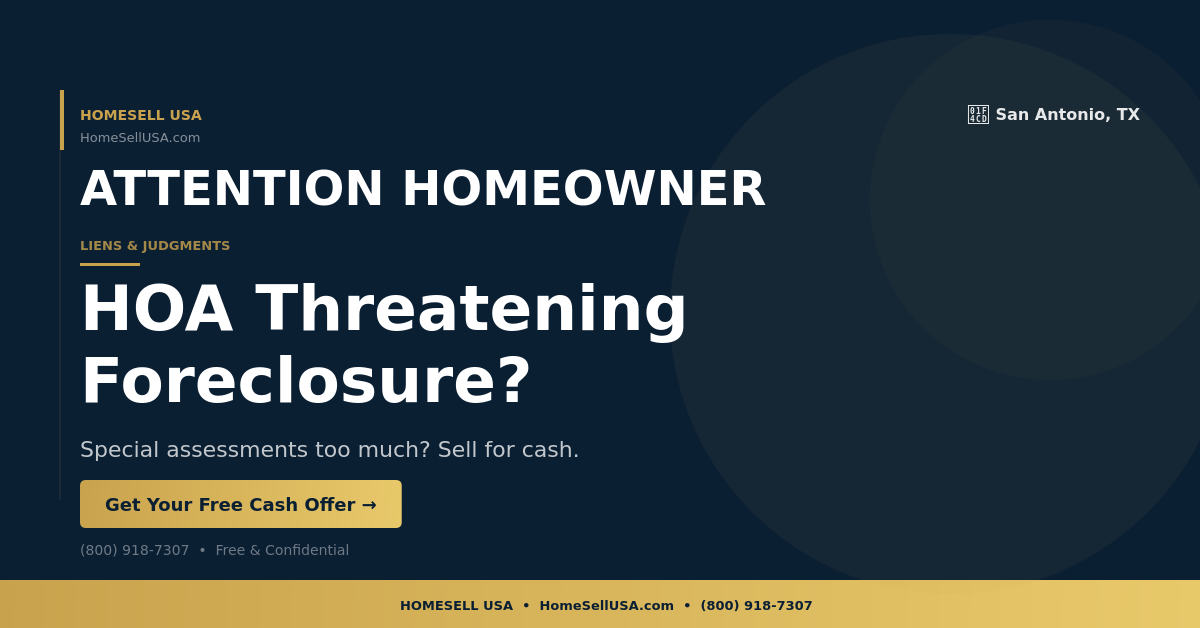 HOA Threatening Foreclosure? - San Antonio, TX - HOMESELL USA