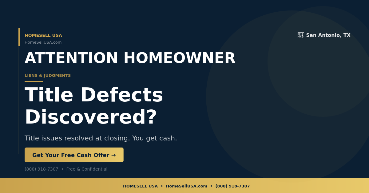 Title Defects Discovered? - San Antonio, TX - HOMESELL USA