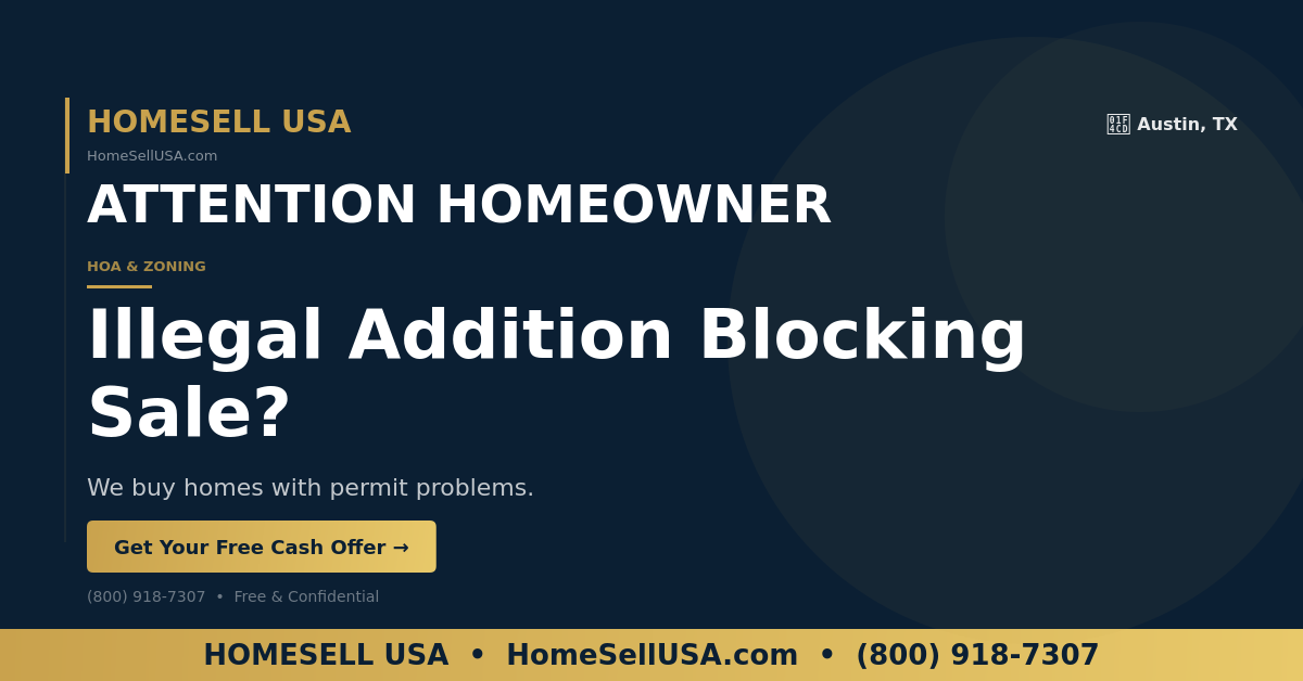 Illegal Addition Blocking Sale? - Austin, TX - HOMESELL USA