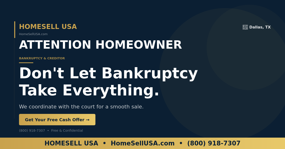 Don't Let Bankruptcy Take Everything. - Dallas, TX - HOMESELL USA