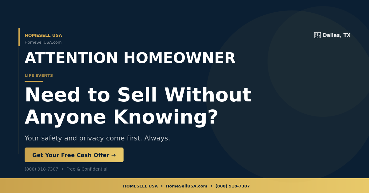 Need to Sell Without Anyone Knowing? - Dallas, TX - HOMESELL USA