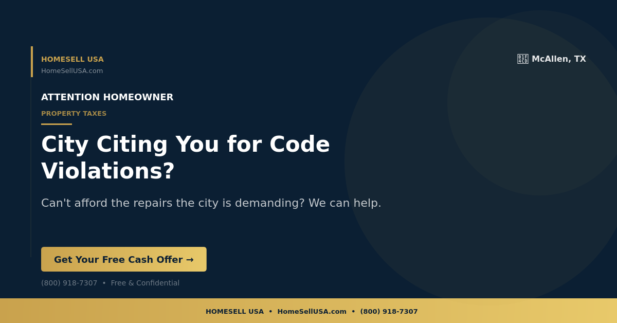 City Citing You for Code Violations? - McAllen, TX - HOMESELL USA