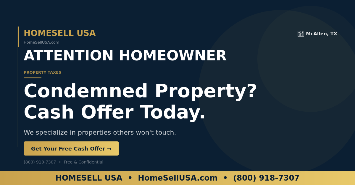 Condemned Property? Cash Offer Today. - McAllen, TX - HOMESELL USA