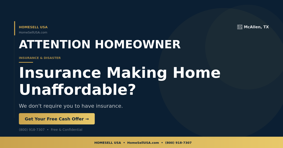 Insurance Making Home Unaffordable? - McAllen, TX - HOMESELL USA